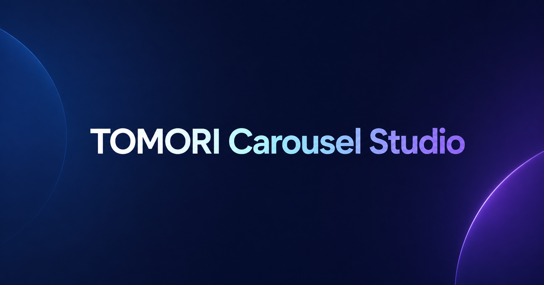 TOMORI Carousel Studio